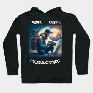 Lights , Camera , Content Creation Hoodie